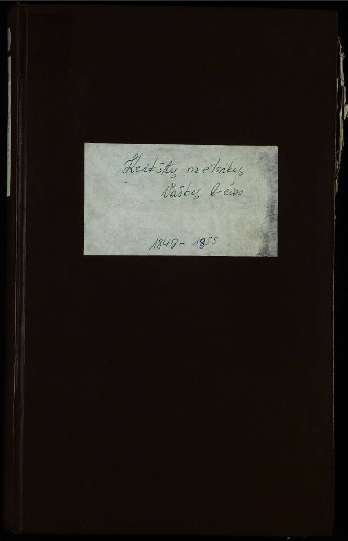 Vaškų (Konstantinavo) Romos katalikų parapijos bažnyčios 1849–1855 krikšto metrikų knyga